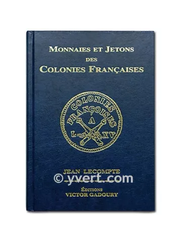 MONNAIES ET JETONS DES COLONIES FRANCAISES