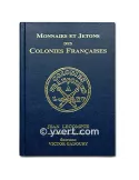 MONNAIES ET JETONS DES COLONIES FRANCAISES