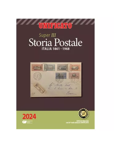 SUPER 2024-III : Storia Postale Italia 1861-1968 UNIFICATO