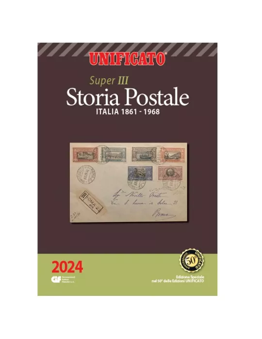 SUPER 2024-III : Storia Postale Italia 1861-1968 UNIFICATO