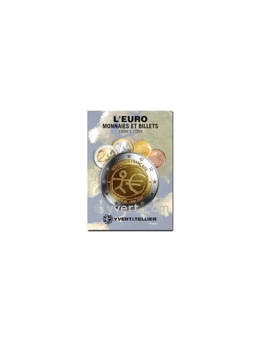 L´EURO MONNAIES ET BILLETS : 1999-2009