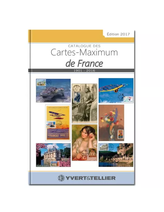 CATALOGUE DES CARTES MAXIMUM DE FRANCE 1901-2016