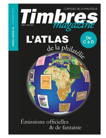 ATLAS DE LA PHILATELIE DE A à B (TIMBRES MAGAZINE HORS SERIE N°6)