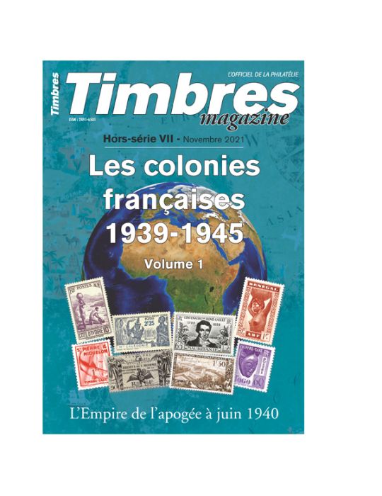 LES COLONIES FRANCAISES 1939-1945 VOL.1