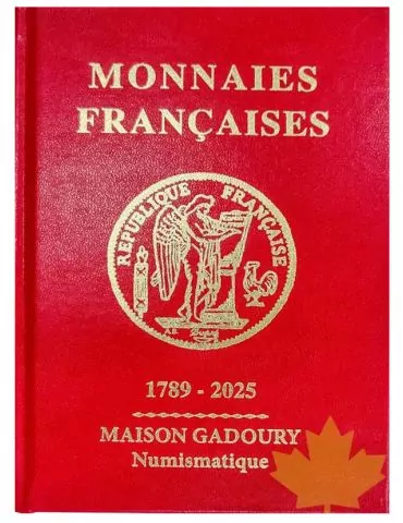 MONNAIES FRANCAISES : 1789-2025(EDITIONS GADOURY)