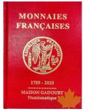 MONNAIES FRANCAISES : 1789-2025(EDITIONS GADOURY)