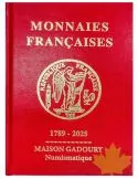 MONNAIES FRANCAISES : 1789-2025(EDITIONS GADOURY)