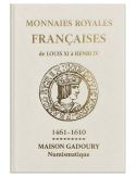 MONNAIES ROYALES FRANCAISES DE LOUIS XI à HENRI IV : 1461-1610 (Ed 2026)