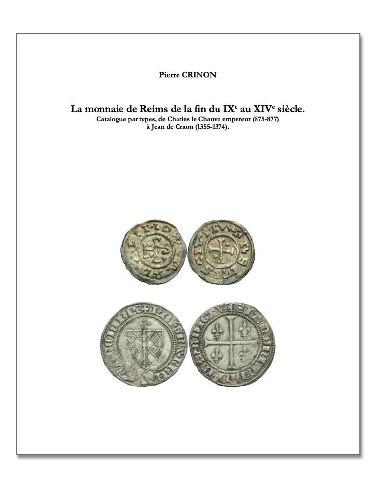 La monnaie de Reims de la fin du IXe au XIVe siècle