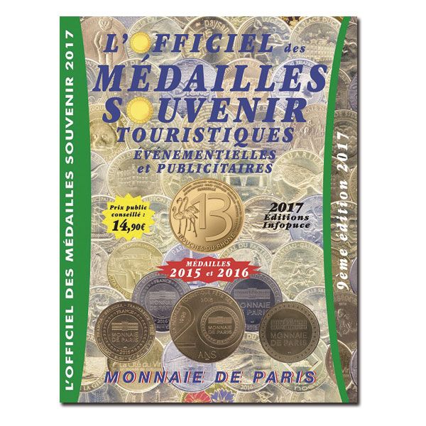 OFFICIEL DES MEDAILLES-SOUVENIR EVM MONNAIE DE PARIS (SUPPLEMENT 2017) OFFICIEL DES MEDAILLES-SOUVENIR EVM MONNAIE DE PARIS (SUPPLEMENT 2017)